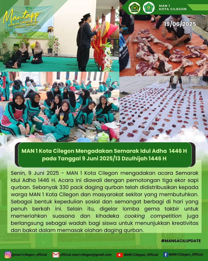 Hari ini, Senin, 9 Juni 2025, MAN 1 Kota Cilegon sukses menggelar "Semarak Iduladha 1446 H" dengan semangat kebersamaan dan syiar Islam! 🙏 Rangkaian acara meriah dimulai dengan pemotongan 3 ekor sapi kurban di lapangan madrasah. Momen ini jadi pembelajaran langsung nilai-nilai berbagi dan keikhlasan.