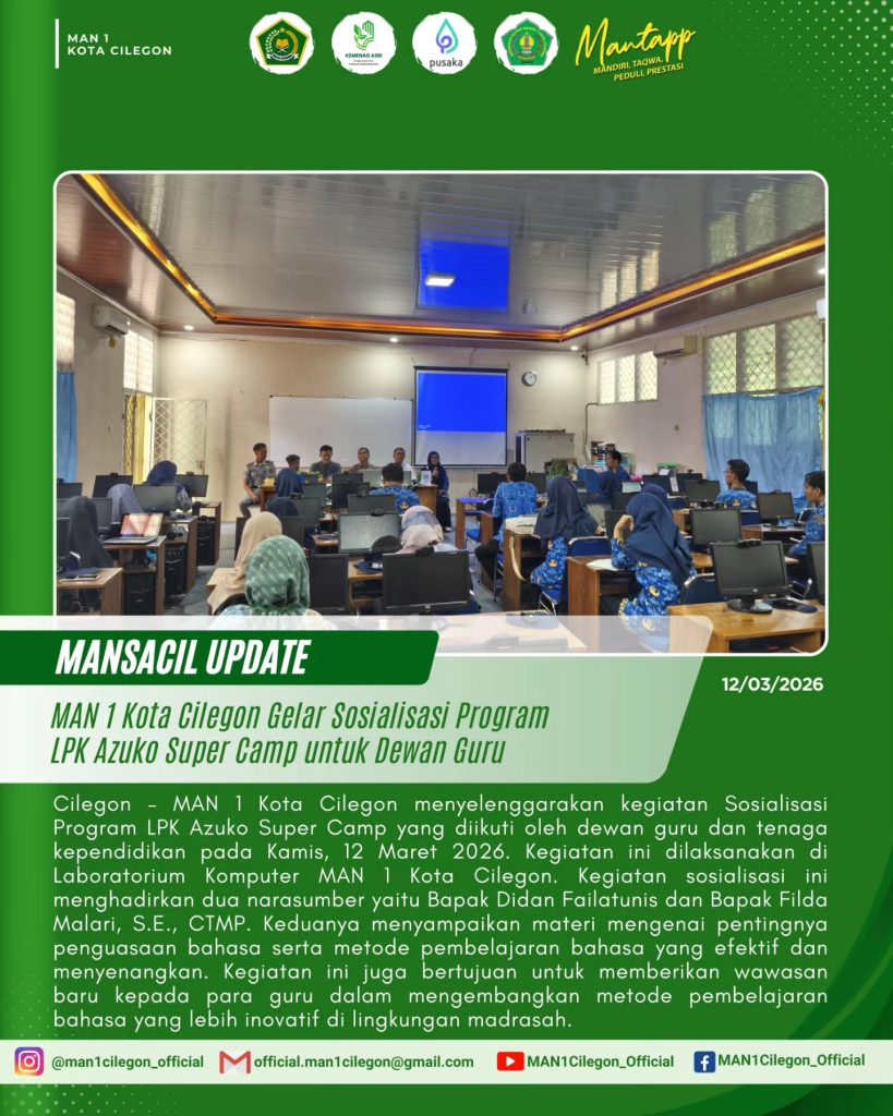 MAN 1 Kota Cilegon Gelar Sosialisasi Program LPK Azuko Super Camp untuk Dewan Guru