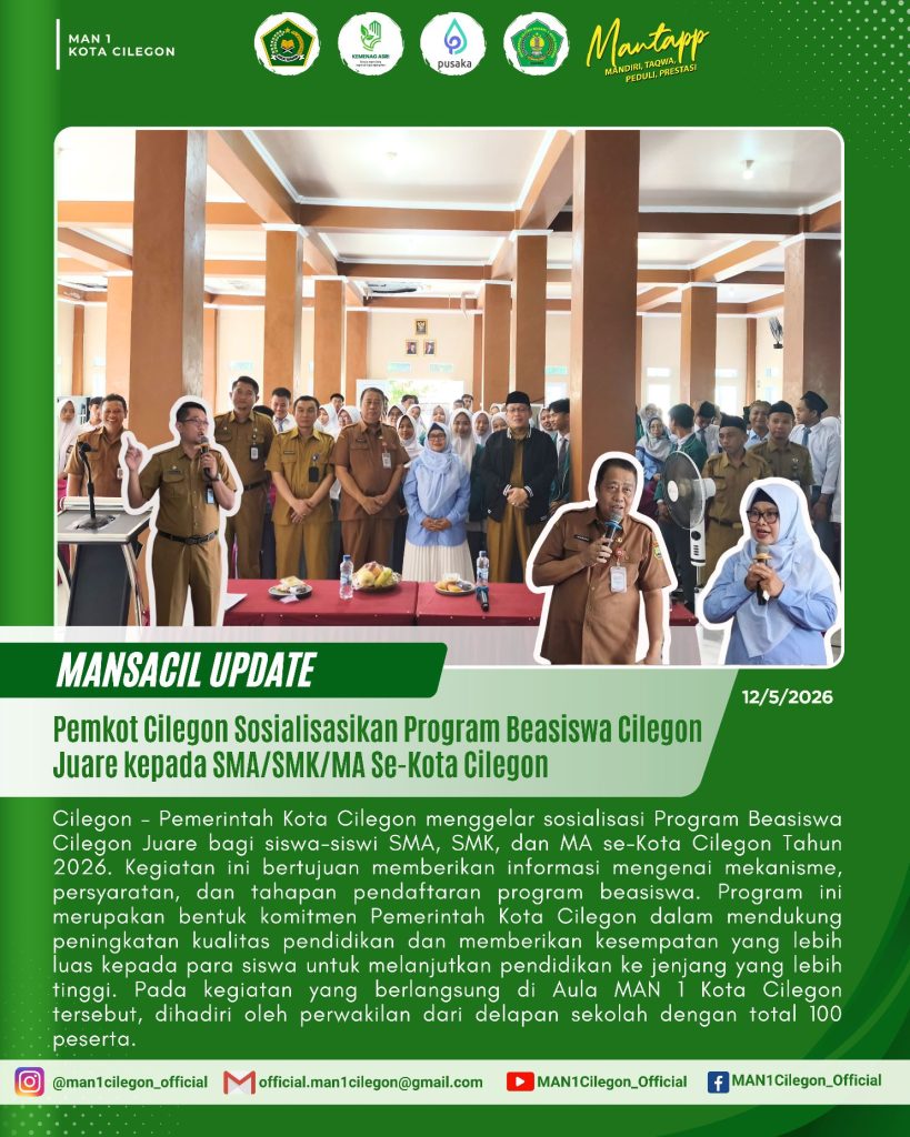 Pemkot Cilegon Sosialisasikan Program Beasiswa Cilegon Juare di MAN 1 Kota Cilegon
