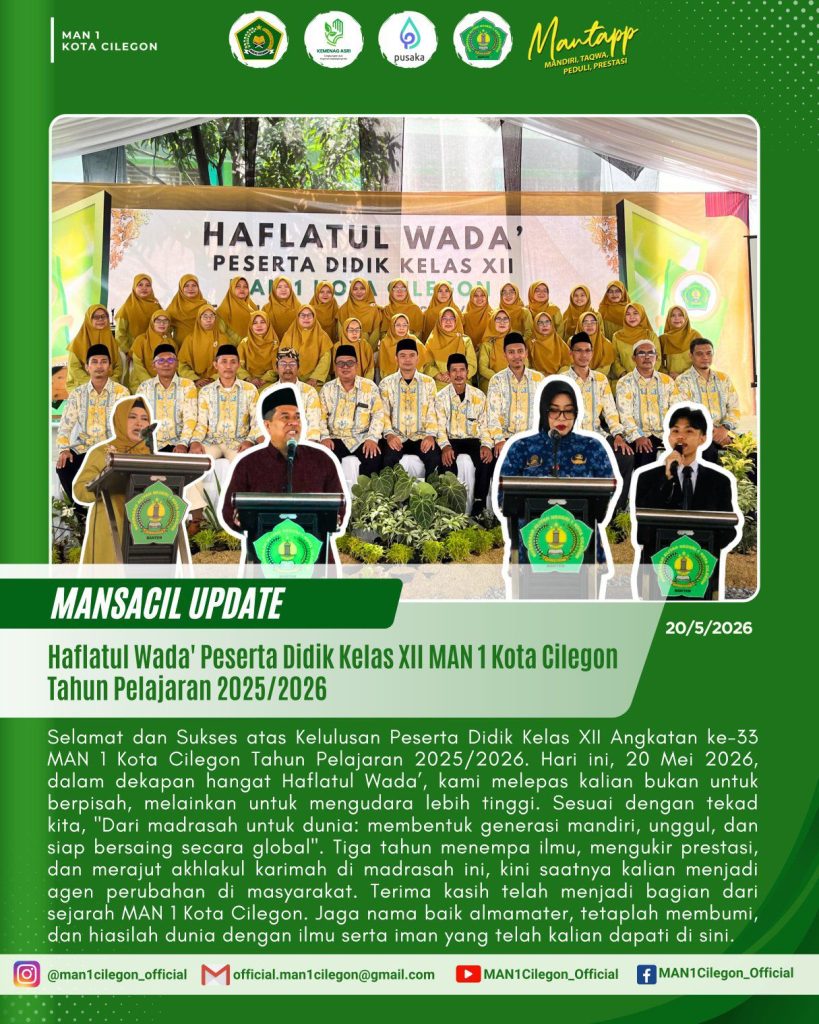Haflatul Wada’ Angkatan ke-33 MAN 1 Kota Cilegon: Mengantarkan Langkah Menuju Masa Depan