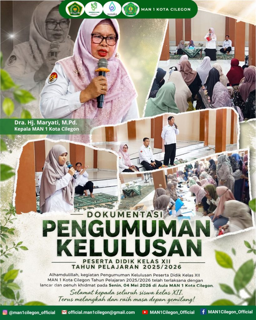 Pengumuman Kelulusan MAN 1 Kota Cilegon Tahun 2026: Penuh Haru, Bangga, dan Rasa Syukur