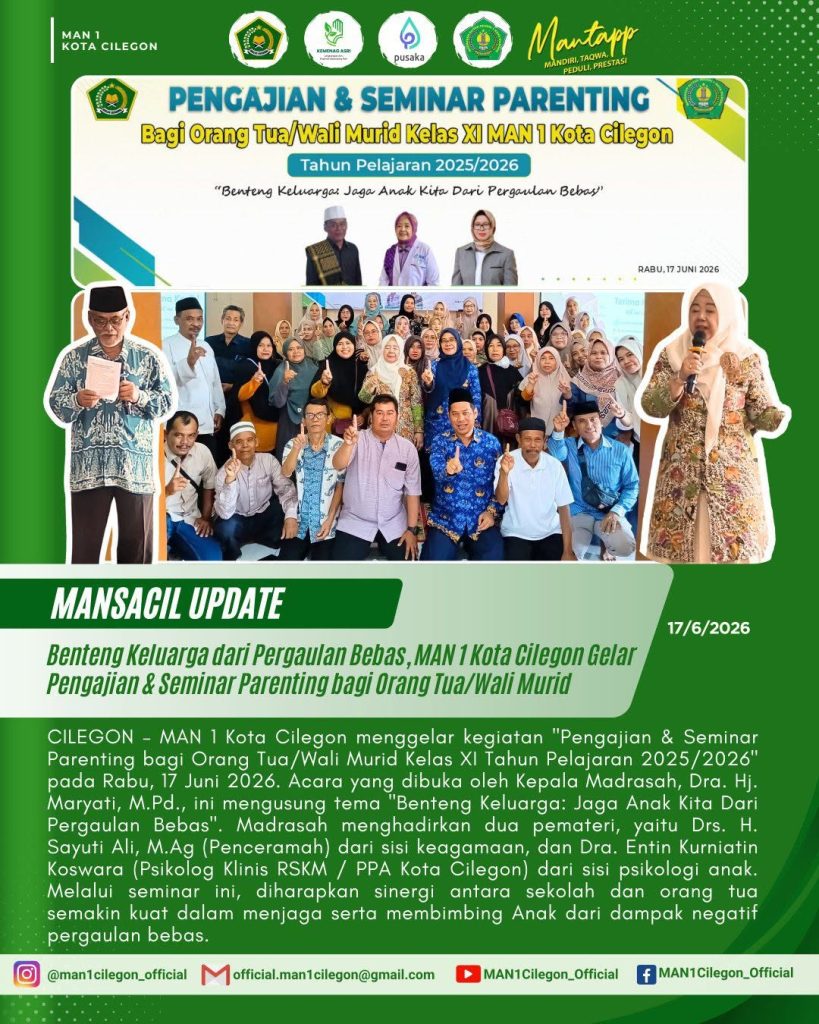 Benteng Keluarga: Strategi MAN 1 Kota Cilegon Jaga Siswa dari Bahaya Pergaulan Bebas.