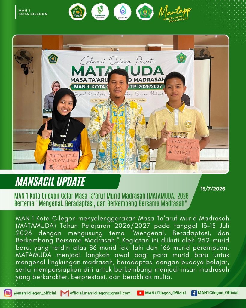Kenali Lingkungan Madrasah, MATAMUDA MAN 1 Kota Cilegon 2026 Cetak Generasi Berkarakter