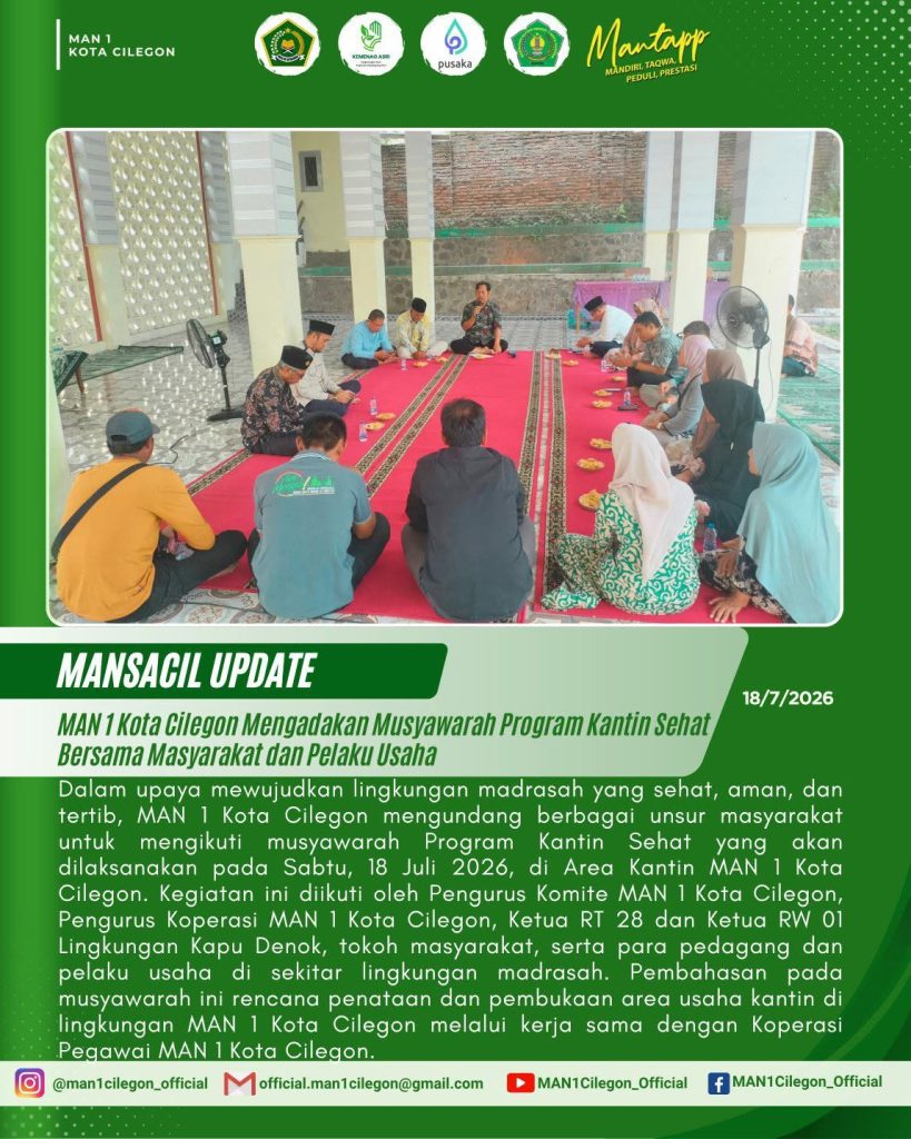 MAN 1 Kota Cilegon Mengadakan Musyawarah Program Kantin Sehat Bersama Masyarakat dan Pelaku Usaha