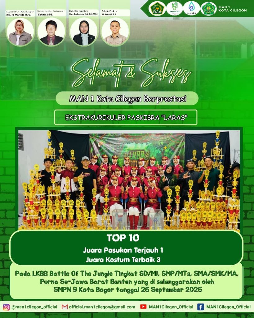 Paskibra Laras MAN 1 Kota Cilegon Raih Prestasi Membanggakan di LKBB Battle of The Jungle Se-Jawa Barat dan Banten