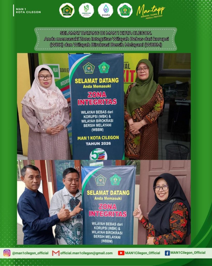 Selamat Datang di Zona Integritas MAN 1 Kota Cilegon: Wujudkan Birokrasi Bersih dan Melayani
